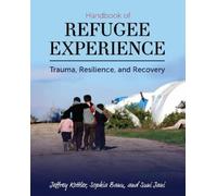 Jeffrey A. Kottler Sophia Banu Suni Ja Handbook of Refugee Experien (Tascabile)