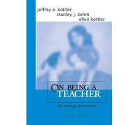 Jeffrey A. Kottler Stanley J. Zehm Ellen Kottler On Being a Teacher (Tascabile)