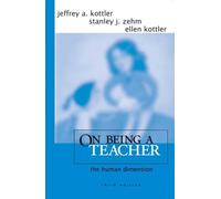 Jeffrey A. Kottler Stanley J. Zehm Ellen Kottler On Being a Teacher (Tascabile)