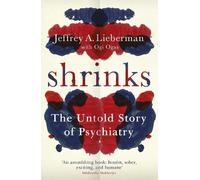 Jeffrey A. Lieberman Ogi Ogas Shrinks (Tascabile)
