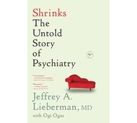 Jeffrey A Lieberman Shrinks (Tascabile)