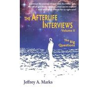 Jeffrey A Marks The Afterlife Interviews (Tascabile)