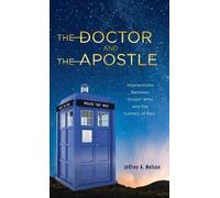 Jeffrey A Nelson The Doctor and the Apostle (Copertina rigida)
