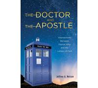 Jeffrey A Nelson The Doctor and the Apostle (Tascabile)