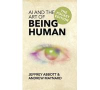 Jeffrey Abbott Andrew M AI and the Art of Being Human: The Pocket E (Tascabile)