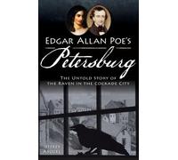 Jeffrey Abugel Edgar Allan Poe's Petersburg (Copertina rigida)
