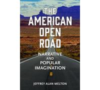 Jeffrey Alan Melton The American Open Road (Tascabile)