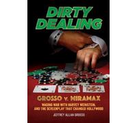 Jeffrey Allan Grosso Dirty Dealing (Copertina rigida)