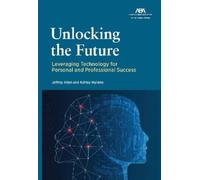 Jeffrey Allen Ashley Hallene Unlocking the Future (Tascabile)