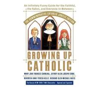 Jeffrey Allen Joseph Stone Maureen Growing Up Catholic: The Commem (Tascabile)