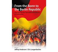 Jeffrey Anderson From the Bonn to the Berlin Republic (Tascabile)