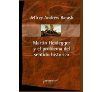 Jeffrey Andrew Bar Martin Heidegger y el problema del sentido histór (Tascabile)