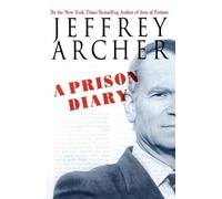 Jeffrey Archer A Prison Diary (Tascabile)