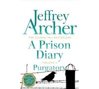 Jeffrey Archer A Prison Diary Volume II (Tascabile) Prison Diaries