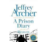 Jeffrey Archer A Prison Diary Volume III (Tascabile) Prison Diaries