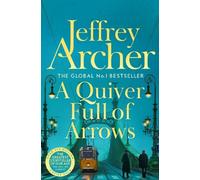 Jeffrey Archer A Quiver Full of Arrows (Tascabile)