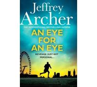 Jeffrey Archer An Eye for an Eye (Copertina rigida)