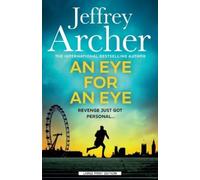Jeffrey Archer An Eye for an Eye (Tascabile)