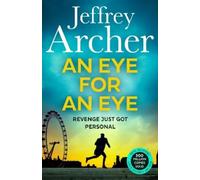 Jeffrey Archer An Eye for an Eye (Tascabile) William Warwick Novels