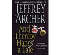 Jeffrey Archer And Thereby Hangs A Tale (Tascabile)