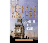 Jeffrey Archer Archer Jeffrey Cometh the Hour (Tascabile)