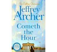 Jeffrey Archer Cometh the Hour (Tascabile)