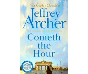 Jeffrey Archer Cometh the Hour (Tascabile)