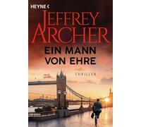 Jeffrey Archer Ein Mann von Ehre: Thriller (Tascabile)