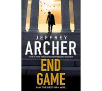 End Game: The ultimate race against time is about to begin in the explosive new thriller from the Sunday Times bestselling author