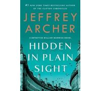 Jeffrey Archer Hidden in Plain Sight (Tascabile) William Warwick Novels