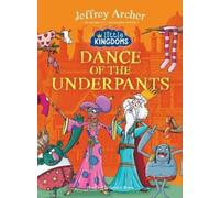 Jeffrey Archer Little Kingdoms Dance of the Underpants (Copertina rigida)