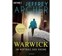 Jeffrey Archer Mart Im Auftrag der Krone: Roman (Die Warwick-Saga, B (Tascabile)