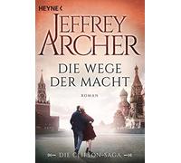 Jeffrey Archer Martin R Die Wege der Macht: Die Clifton Saga 5 - Rom (Tascabile)