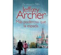 Jeffrey Archer Más poderosa que la espada (Tascabile)