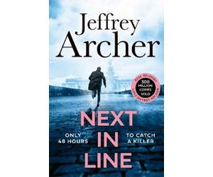 Jeffrey Archer Next in Line (Tascabile) William Warwick Novels