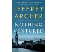 Jeffrey Archer Nothing Ventured (Tascabile) William Warwick Novels