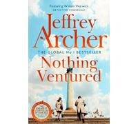 Jeffrey Archer Nothing Ventured (Tascabile) William Warwick Novels