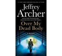 Jeffrey Archer Over My Dead Body (Tascabile) William Warwick Novels