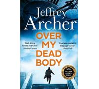 Jeffrey Archer Over My Dead Body (Tascabile) William Warwick Novels