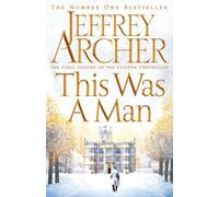 Jeffrey Archer This Was a Man (Tascabile)