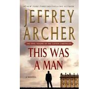 Jeffrey Archer This Was a Man (Tascabile) Clifton Chronicles