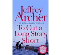 Jeffrey Archer To Cut A Long Story Short (Tascabile)