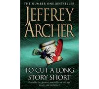 Jeffrey Archer To Cut A Long Story Short (Tascabile)