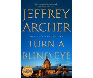 Jeffrey Archer Turn a Blind Eye (Copertina rigida) William Warwick Novels
