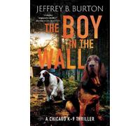 Jeffrey B. Burton The Boy in the Wall (Copertina rigida) (PRESALE 03/03/2026)