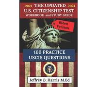Jeffrey B Harri The Updated U.S. Citizenship Test Workbook and Study (Tascabile)