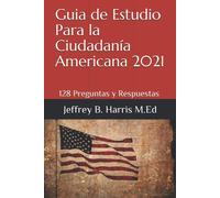 Jeffrey B Harris Guia de Estudio Para la Ciudadanía Americana (Tascabile)