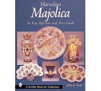 Jeffrey B. Snyder Marvelous Majolica (Tascabile)