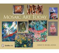 Jeffrey B. Snyder Mosaic Art Today (Copertina rigida)