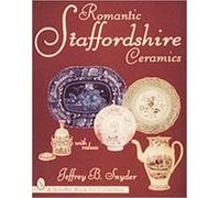 Jeffrey B. Snyder Romantic Staffordshire Ceramics (Tascabile)